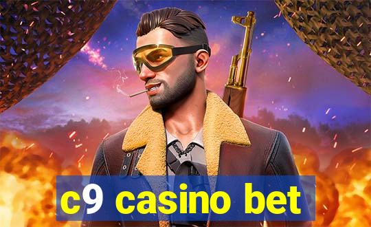 c9 casino bet